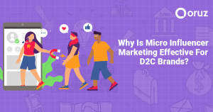 Why-Is-Micro-Influencer-Marketing-Effective-For-D2C-Brands